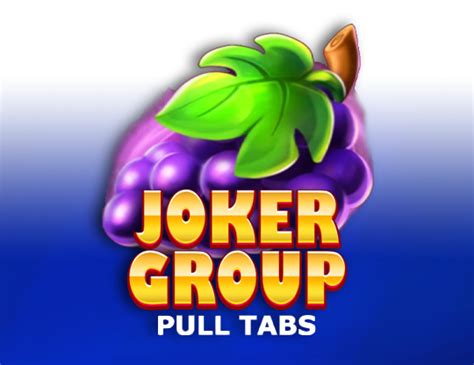 Joker Group Pull Tabs Review 2024